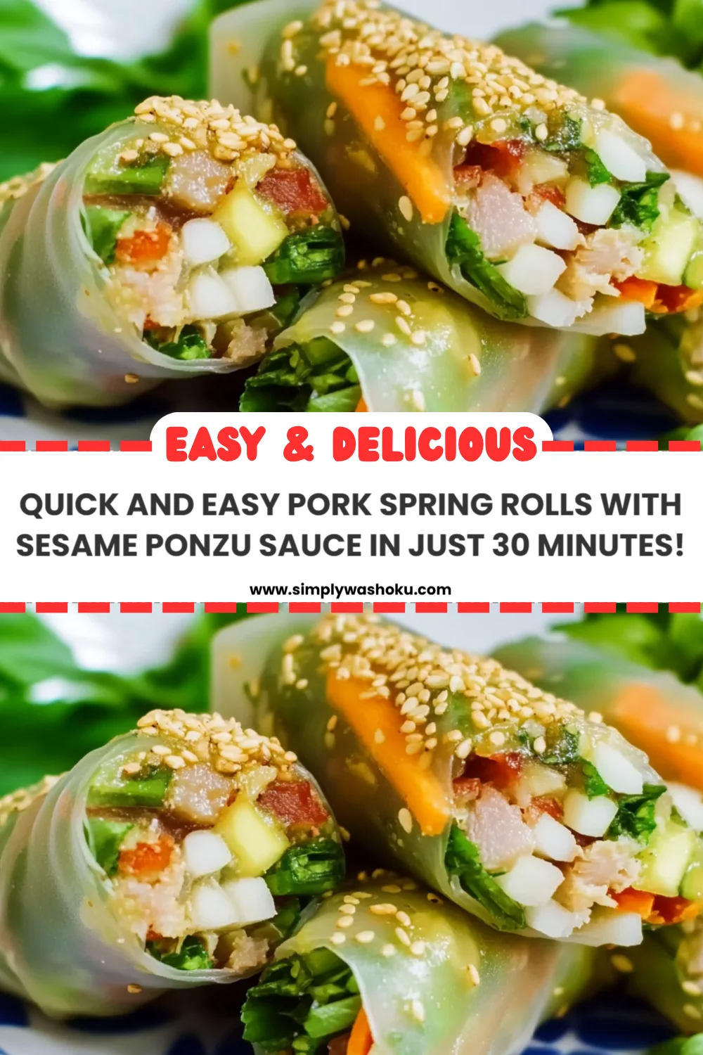 Quick and Easy Pork Spring Rolls with Sesame Ponzu Sauce in Just 30 Minutes!