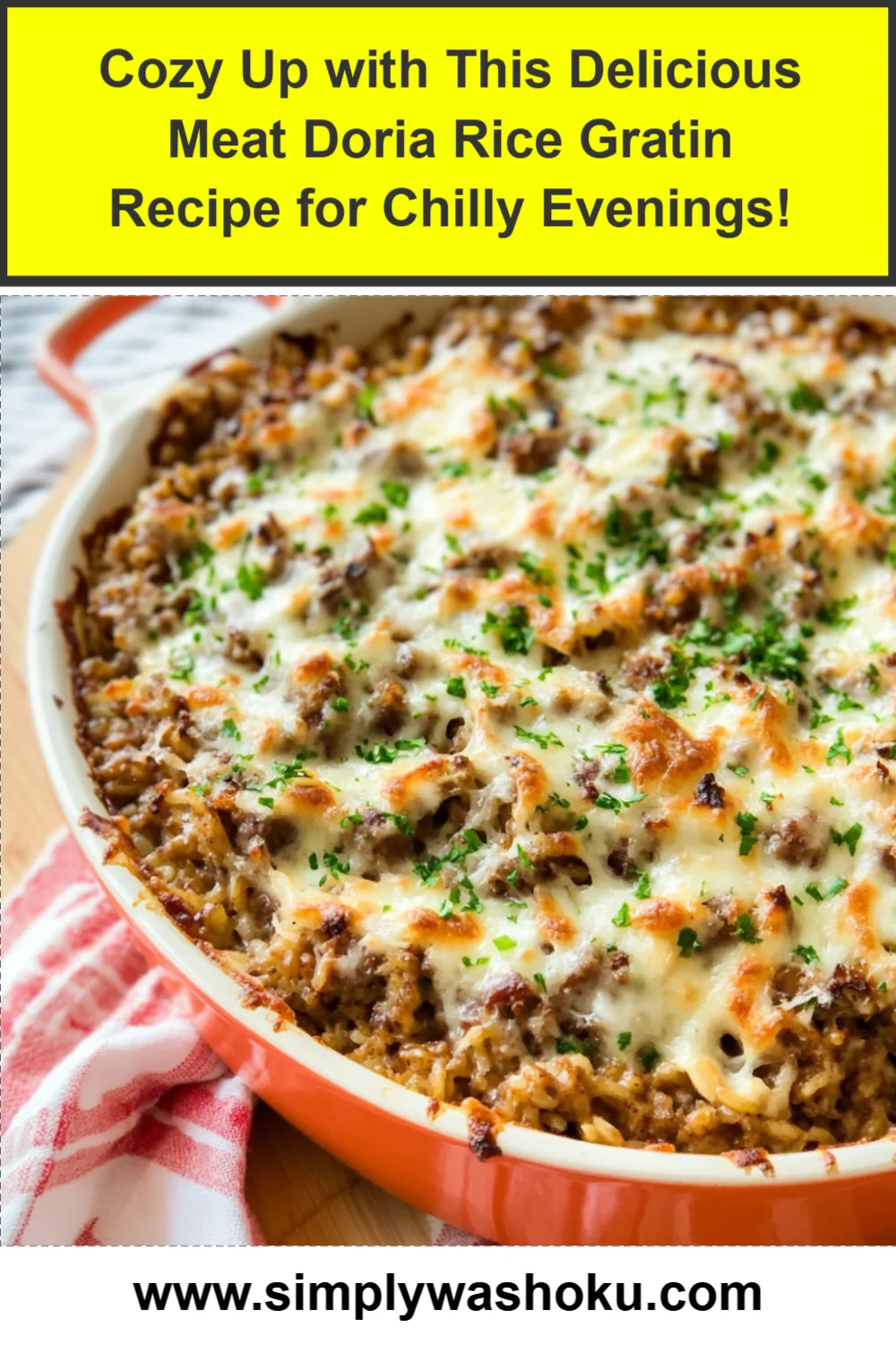 Cozy Up with This Delicious Meat Doria Rice Gratin Recipe for Chilly Evenings!