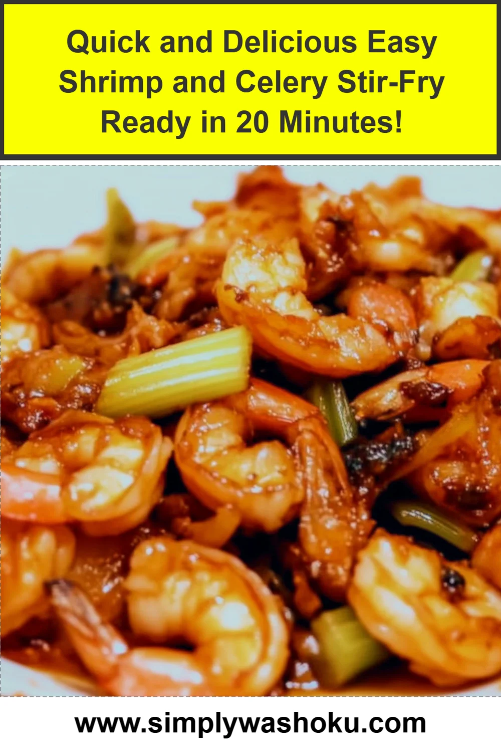 Quick and Delicious Easy Shrimp and Celery Stir-Fry Ready in 20 Minutes!
