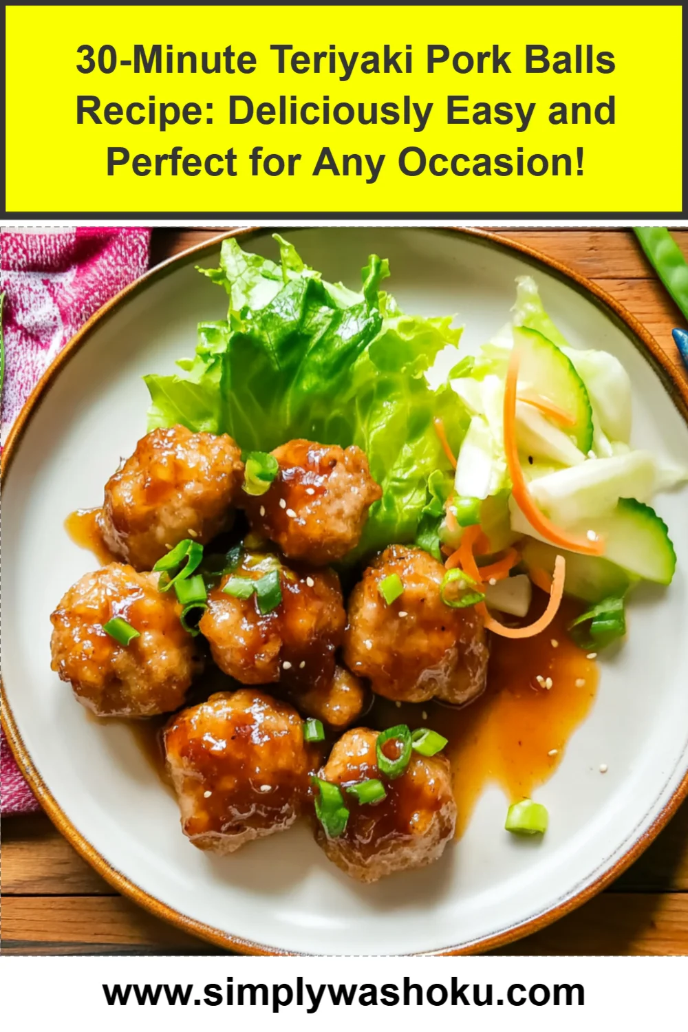 30-Minute Teriyaki Pork Balls Recipe: Deliciously Easy and Perfect for Any Occasion!