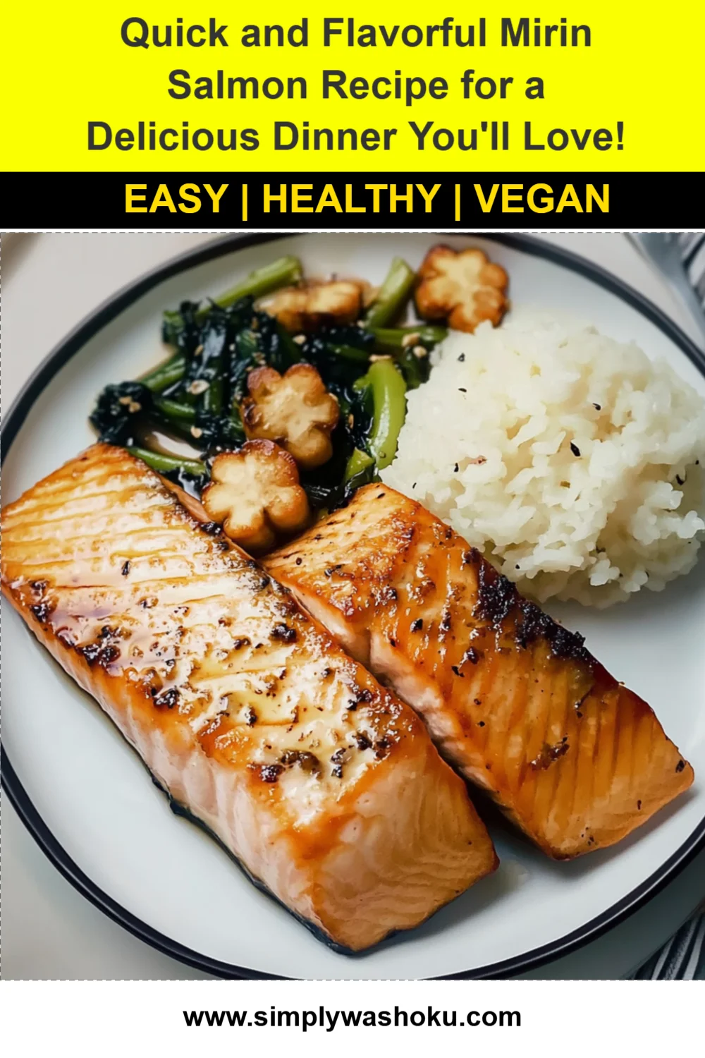 Quick and Flavorful Mirin Salmon Recipe for a Delicious Dinner You'll Love!