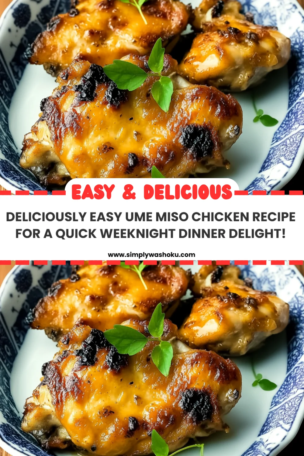 Deliciously Easy Ume Miso Chicken Recipe for a Quick Weeknight Dinner Delight!