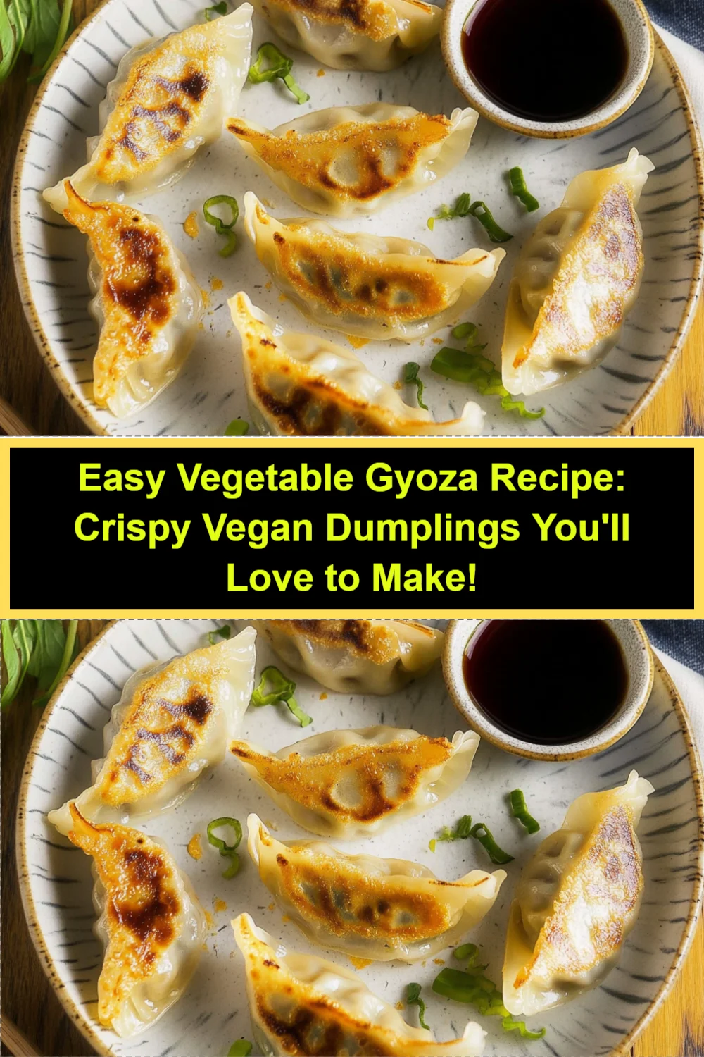 Easy Vegetable Gyoza Recipe: Crispy Vegan Dumplings You'll Love to Make!