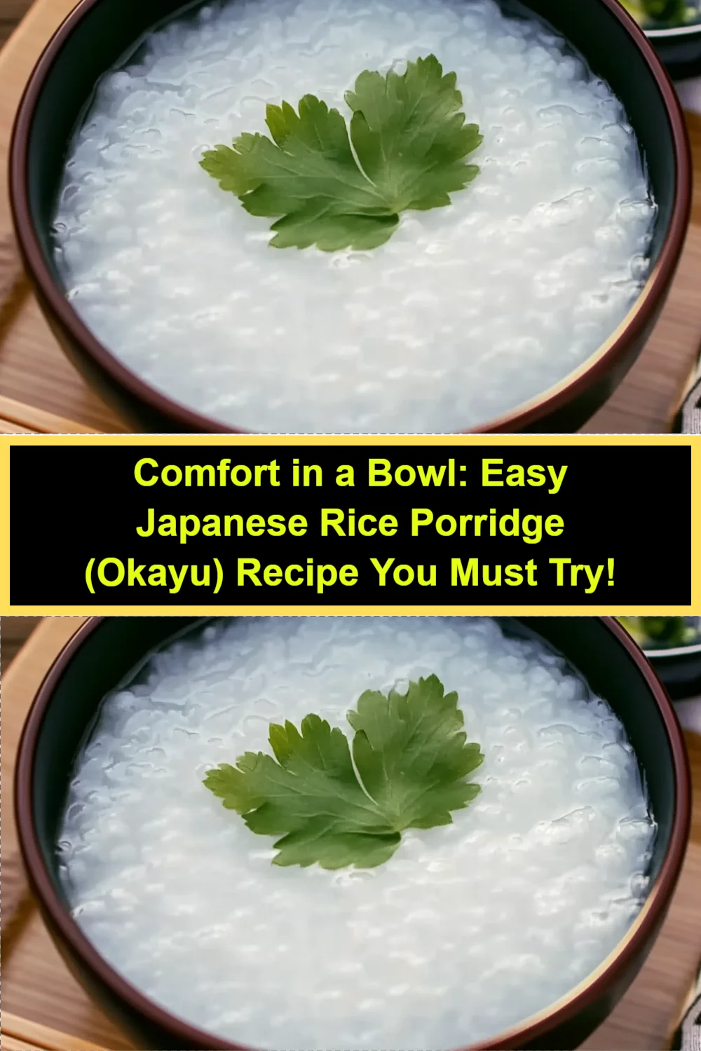Comfort in a Bowl: Easy Japanese Rice Porridge (Okayu) Recipe You Must Try!