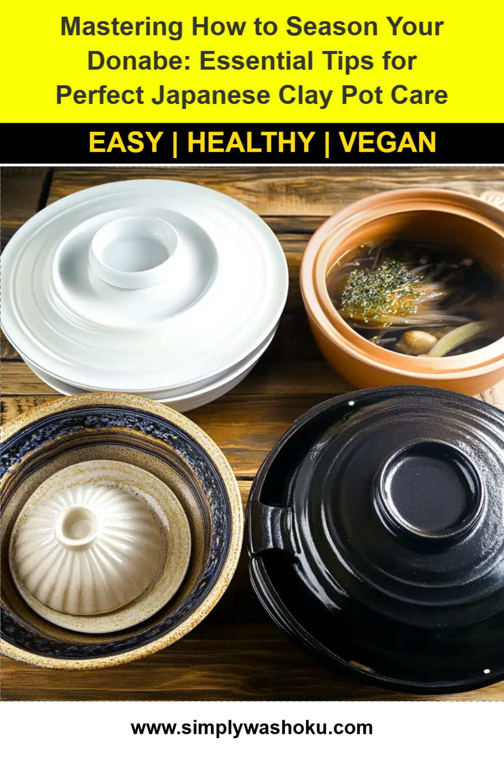 Mastering How to Season Your Donabe: Essential Tips for Perfect Japanese Clay Pot Care