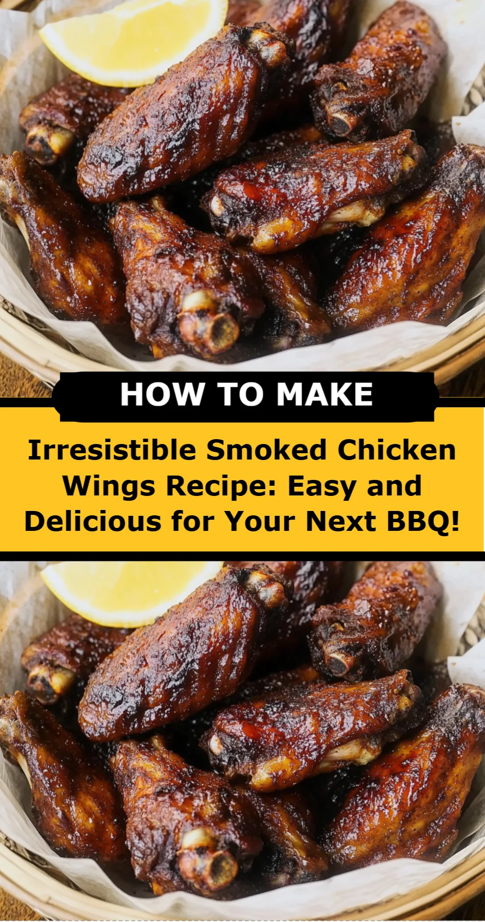 Irresistible Smoked Chicken Wings Recipe: Easy and Delicious for Your Next BBQ!