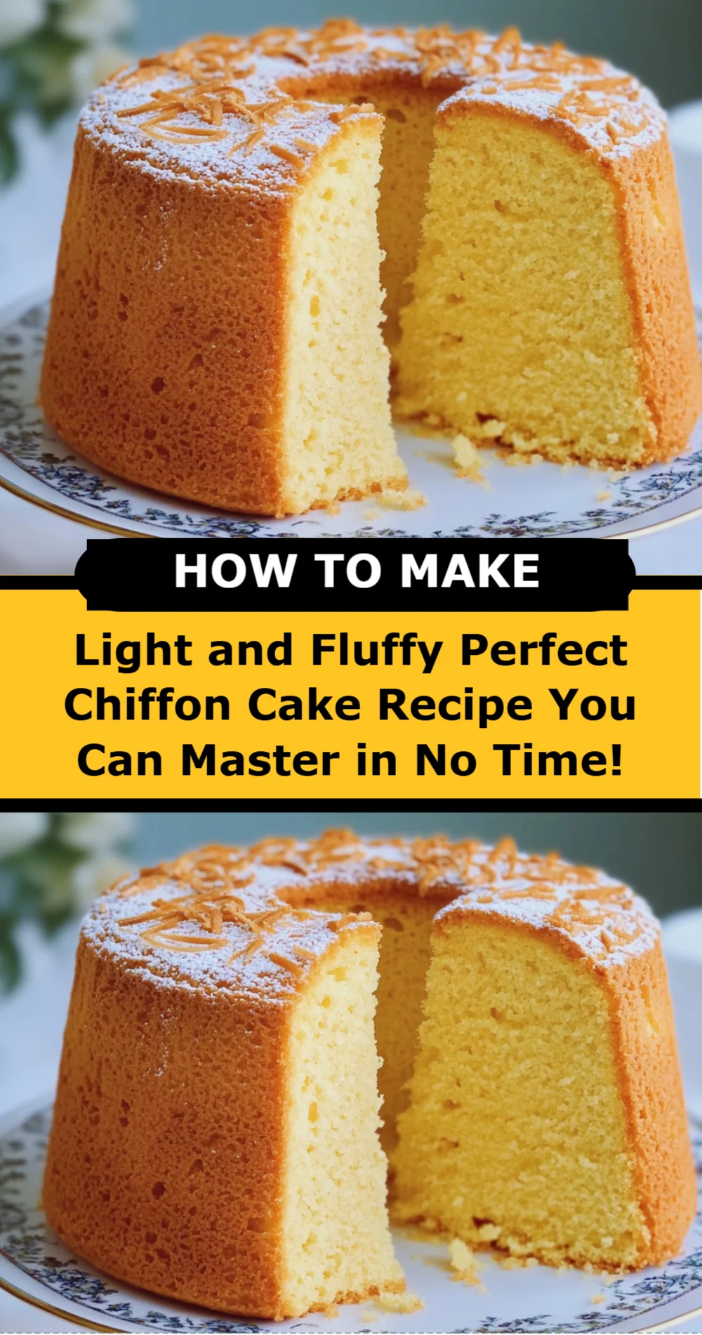 Light and Fluffy Perfect Chiffon Cake Recipe You Can Master in No Time!