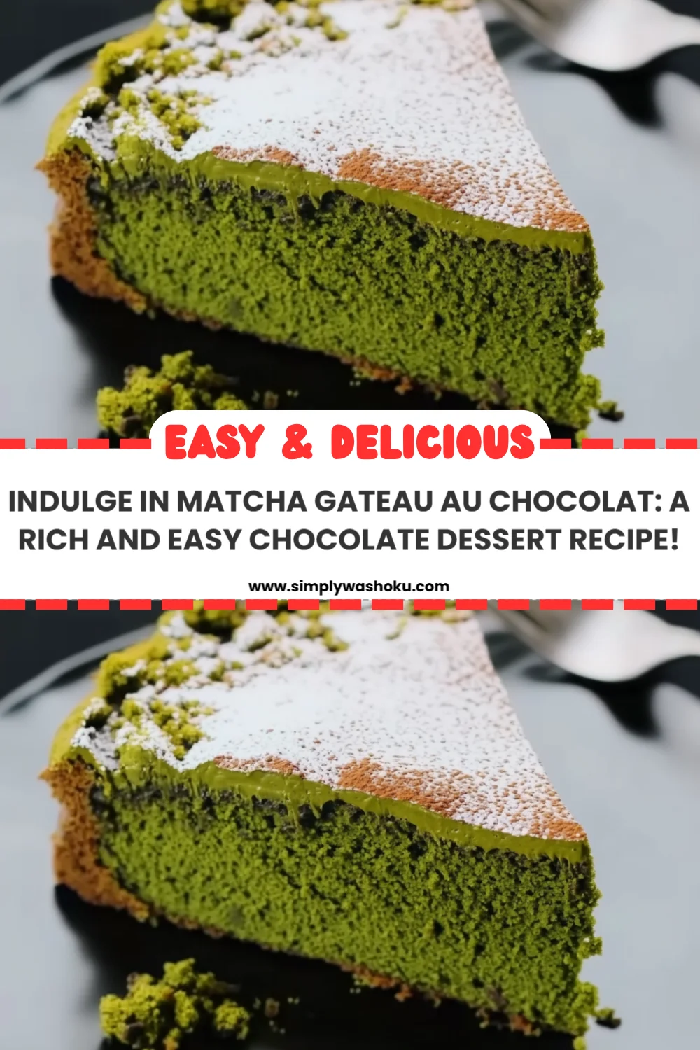 Indulge in Matcha Gateau au Chocolat: A Rich and Easy Chocolate Dessert Recipe!
