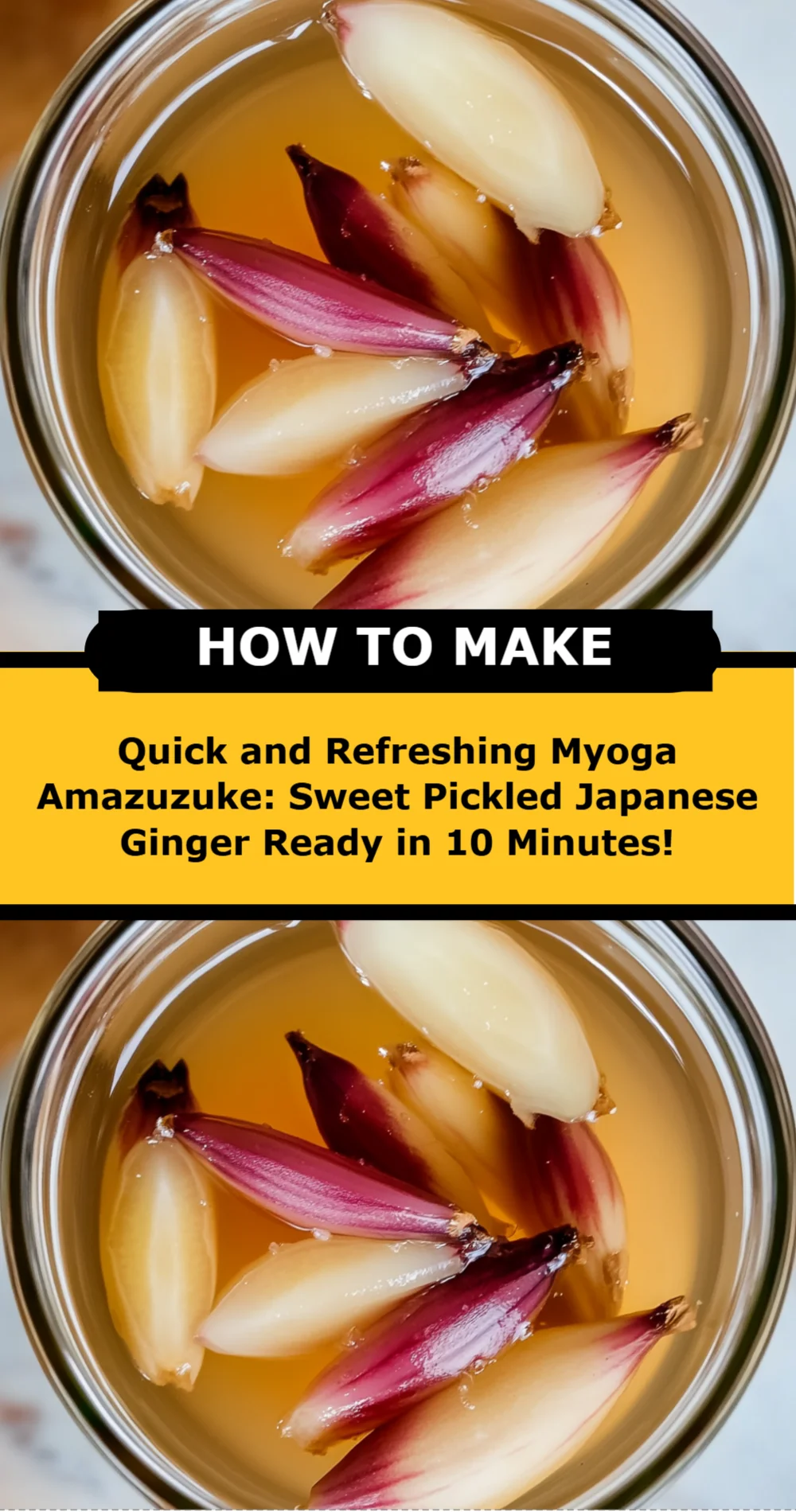 Quick and Refreshing Myoga Amazuzuke: Sweet Pickled Japanese Ginger Ready in 10 Minutes!