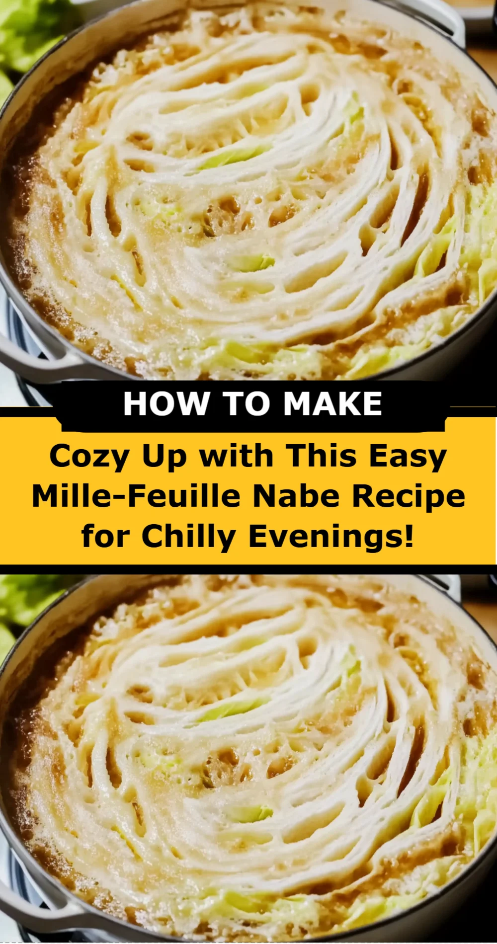 Cozy Up with This Easy Mille-Feuille Nabe Recipe for Chilly Evenings!