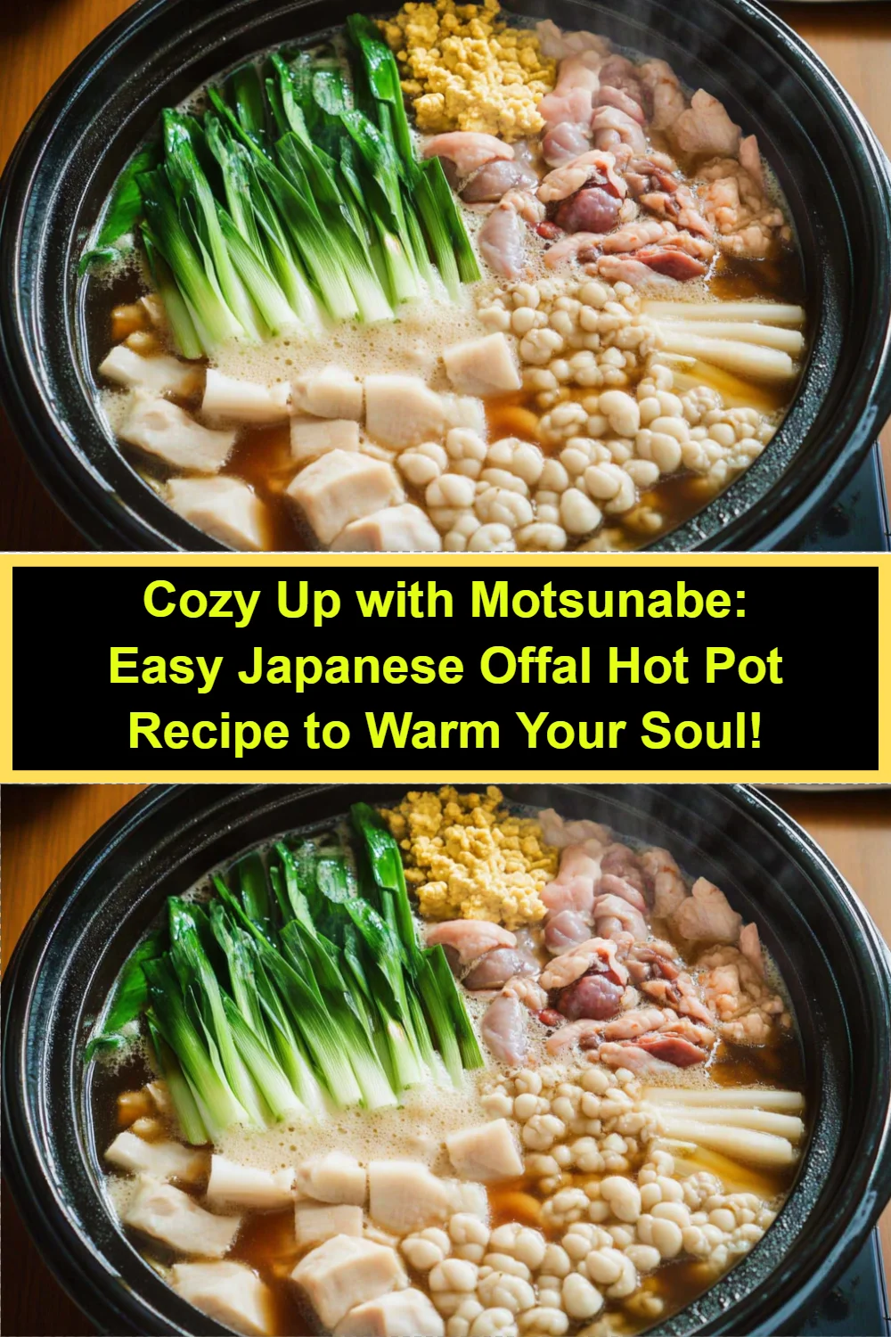 Cozy Up with Motsunabe: Easy Japanese Offal Hot Pot Recipe to Warm Your Soul!