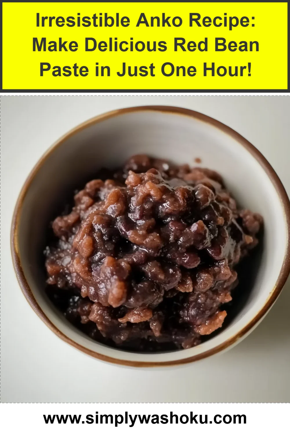Irresistible Anko Recipe: Make Delicious Red Bean Paste in Just One Hour!