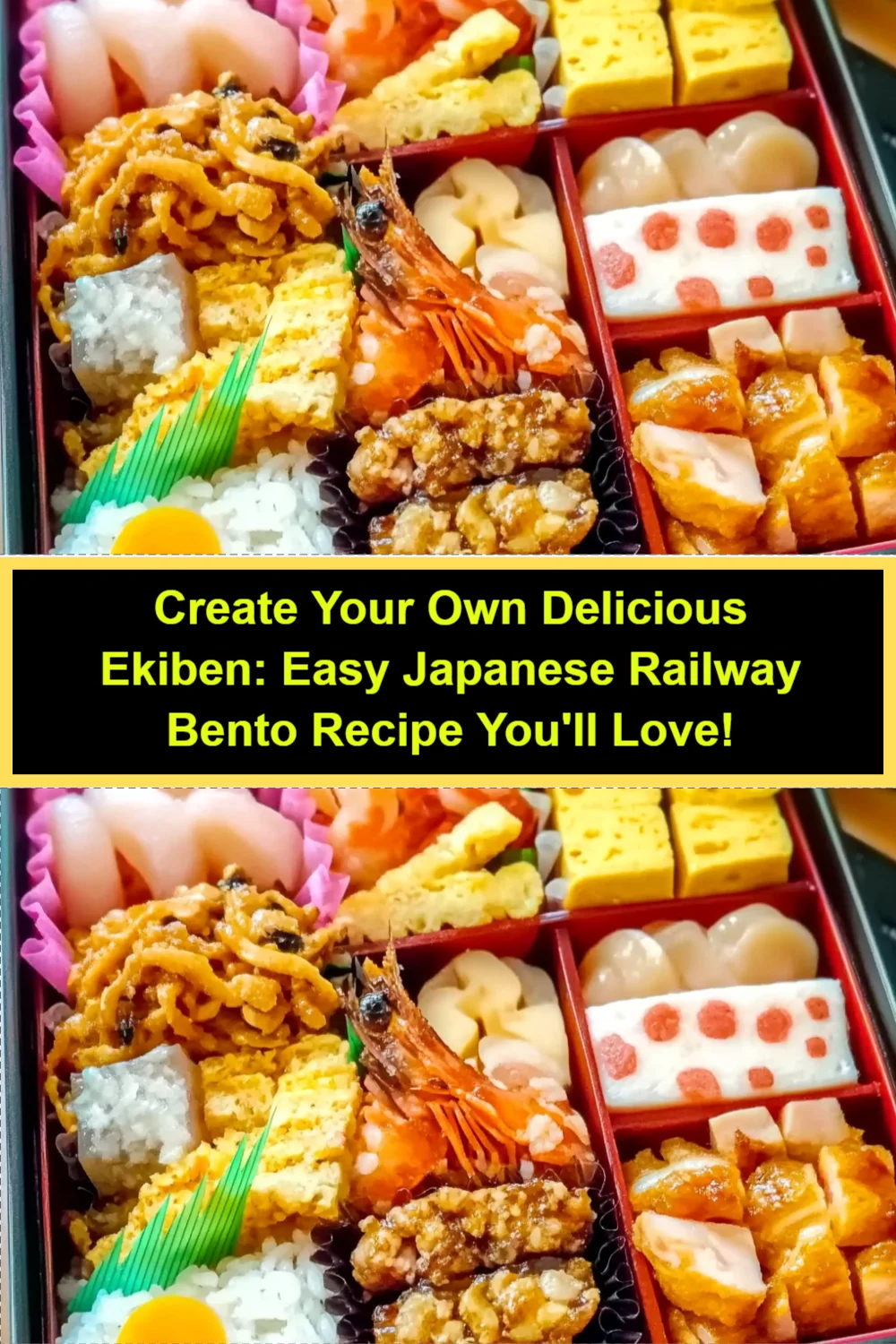 Create Your Own Delicious Ekiben: Easy Japanese Railway Bento Recipe You'll Love!