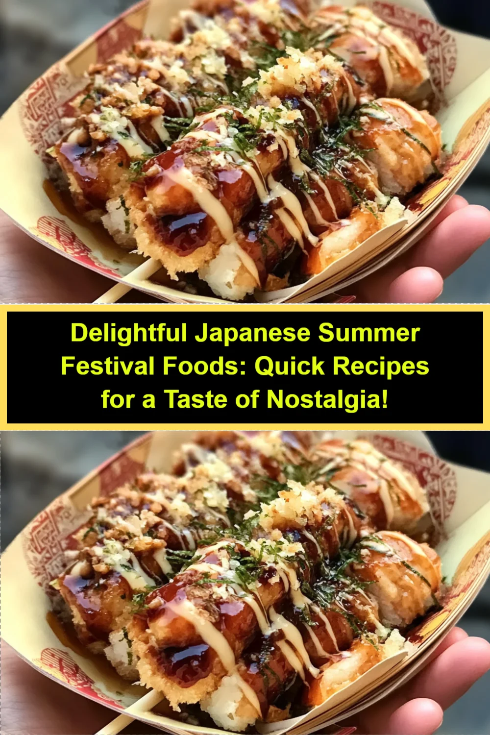 Delightful Japanese Summer Festival Foods: Quick Recipes for a Taste of Nostalgia!