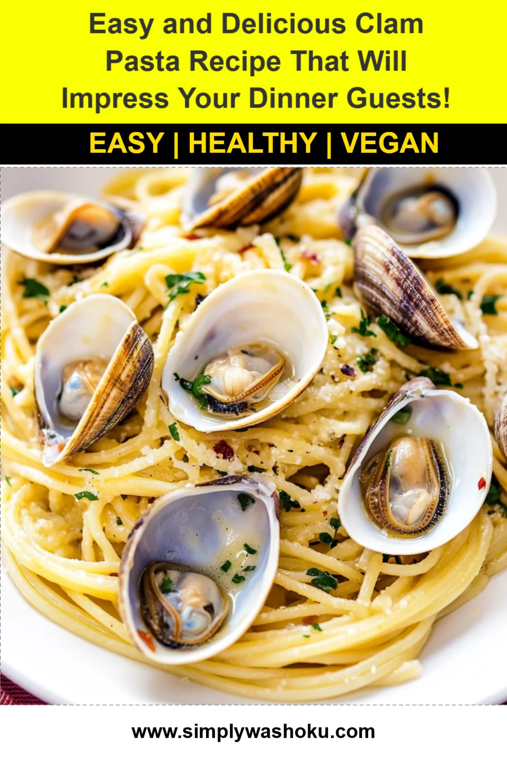 Easy and Delicious Clam Pasta Recipe That Will Impress Your Dinner Guests!