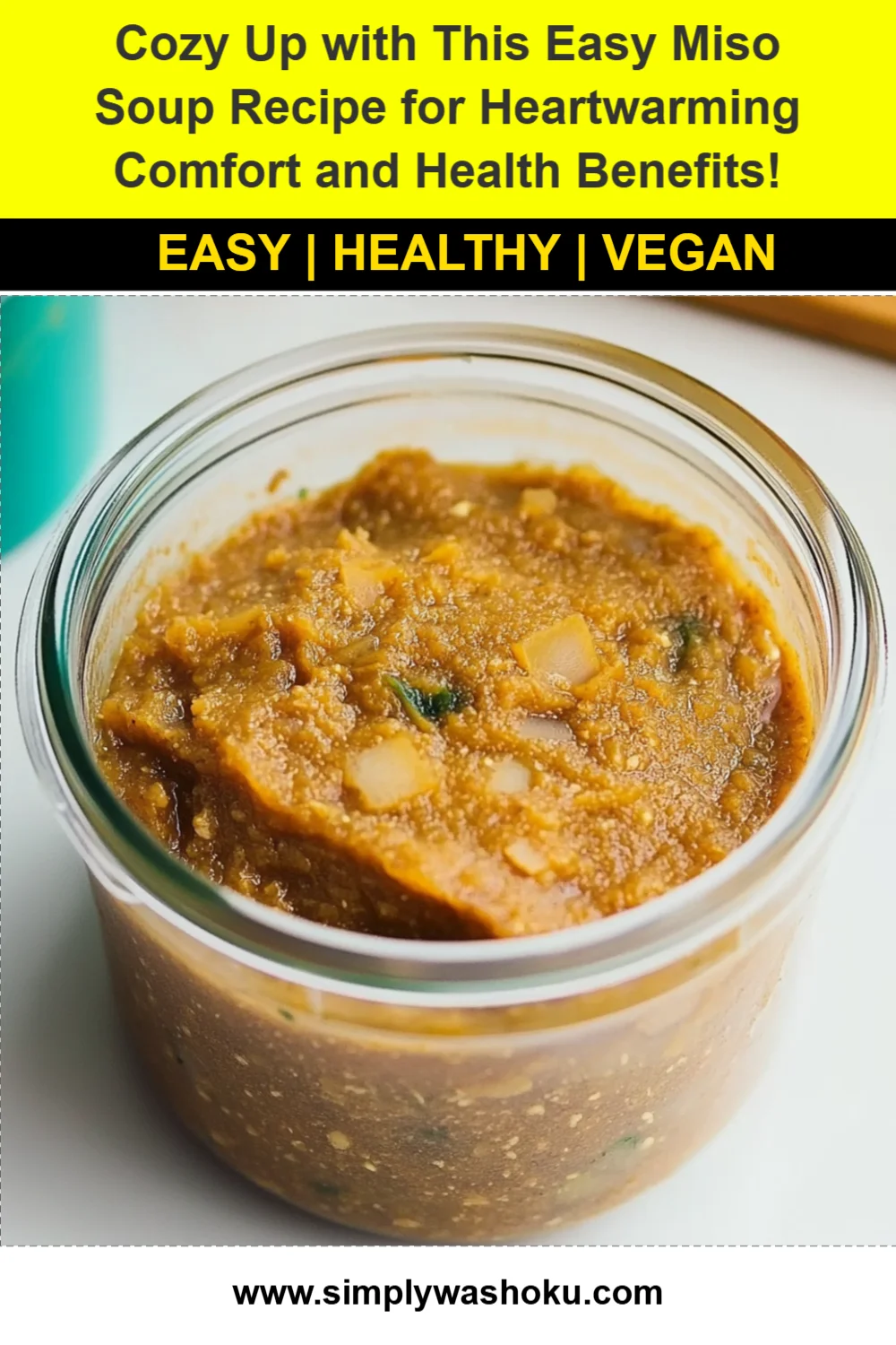 Cozy Up with This Easy Miso Soup Recipe for Heartwarming Comfort and Health Benefits!