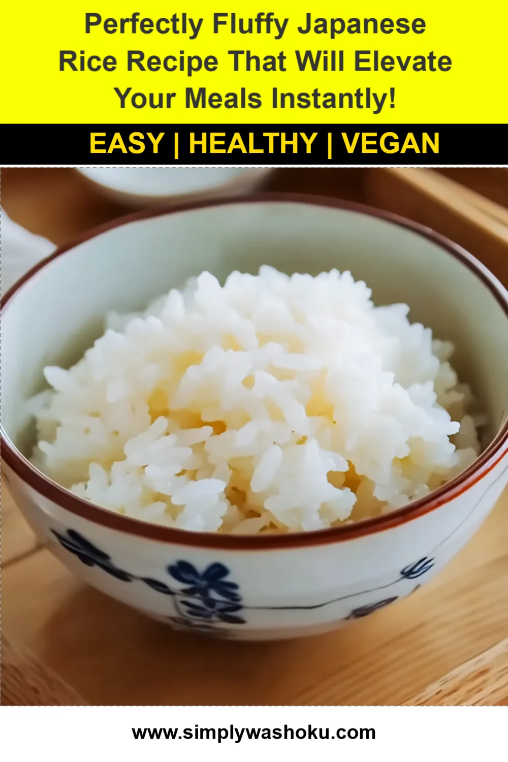 Perfectly Fluffy Japanese Rice Recipe That Will Elevate Your Meals Instantly!