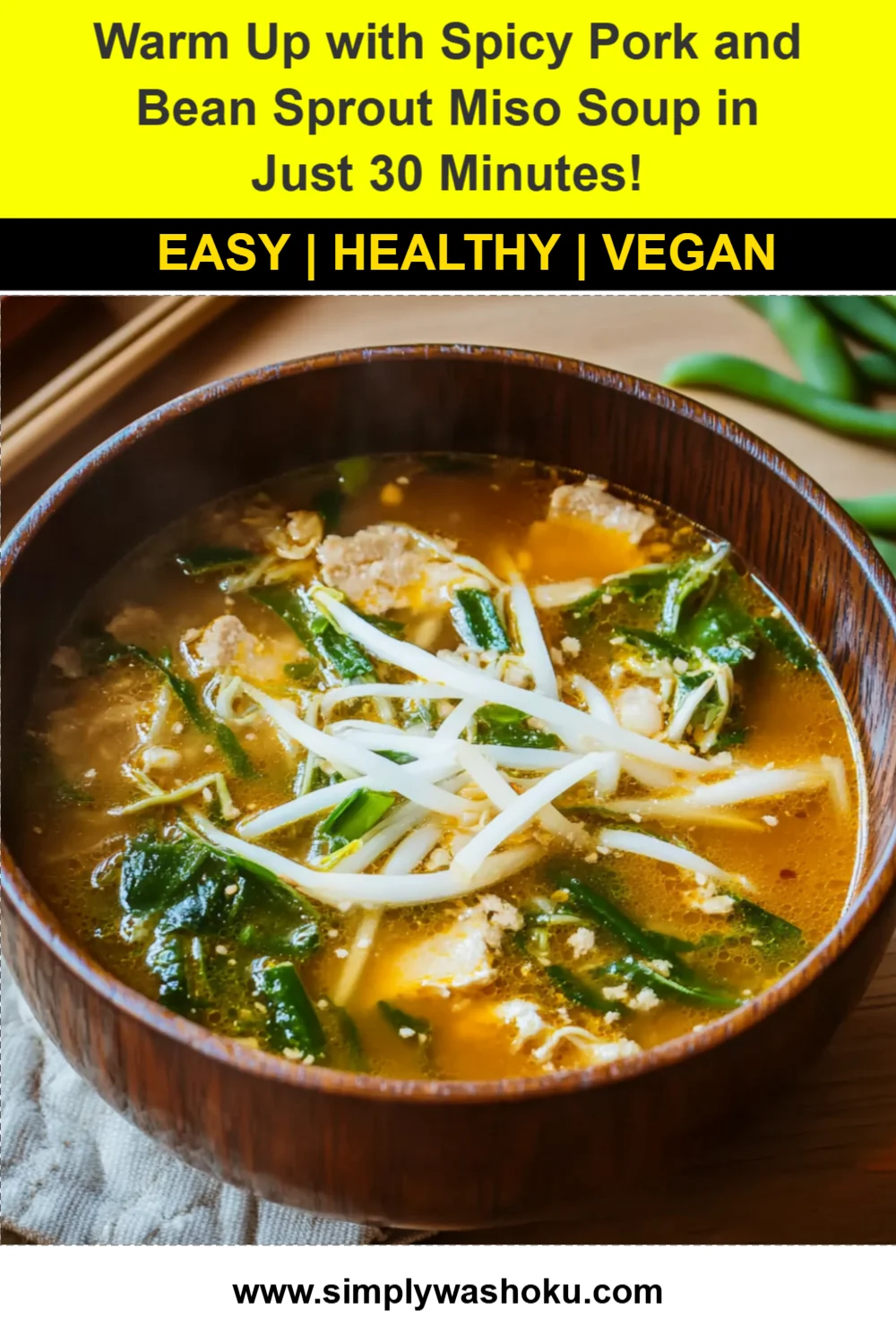 Warm Up with Spicy Pork and Bean Sprout Miso Soup in Just 30 Minutes!